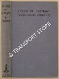 Knight of Germany - Oswald Boelcke, German Ace by WERNER, Professor Johannes